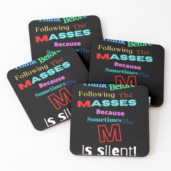 Item preview, Think before following the masses because sometimes the m is silent  designed and sold by Pugnaciousprint.