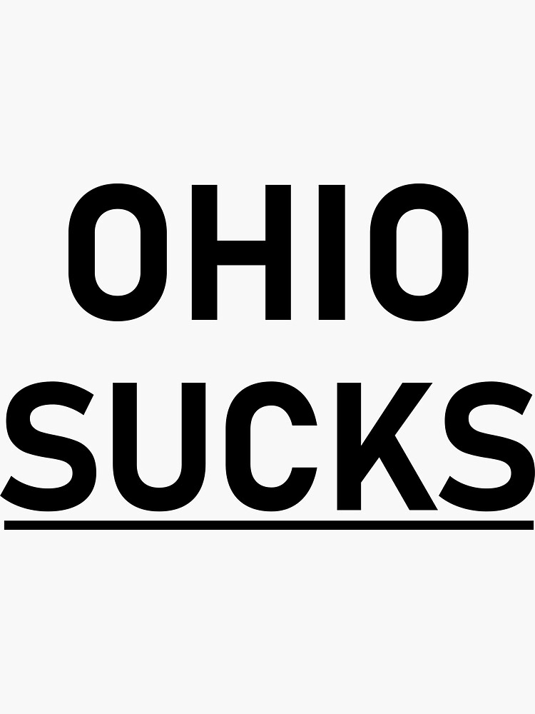 Ohio Sucks | Sticker