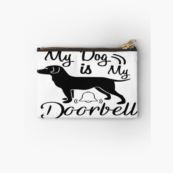 Item preview, My Dog is My Doorbell designed and sold by davidmurtagh.