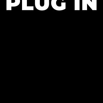 Artwork thumbnail, PLUG IN by Ethos Bubbles