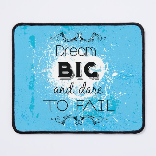 Item preview, Dream Big and Dare to Fail designed and sold by CadDesignerr.