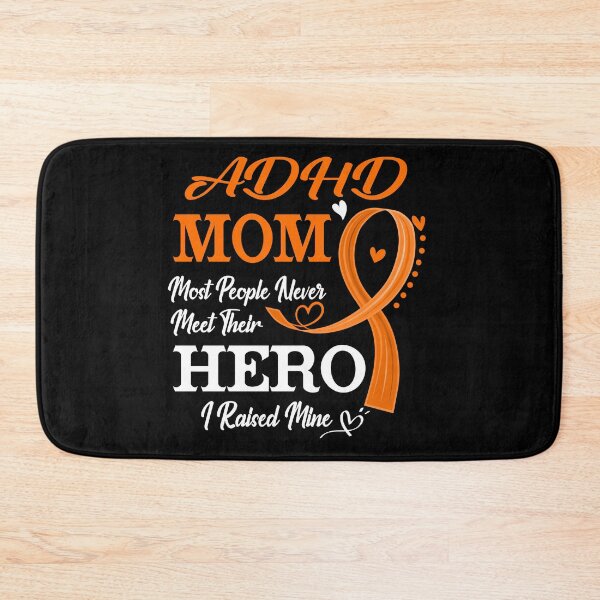 Item preview, Proud ADHD Mom Most People Never Meet Their Hero I Raised Mine ADHD Awareness designed and sold by Kohend.