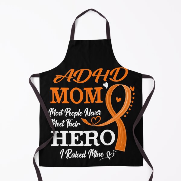 Item preview, Proud ADHD Mom Most People Never Meet Their Hero I Raised Mine ADHD Awareness designed and sold by Kohend.