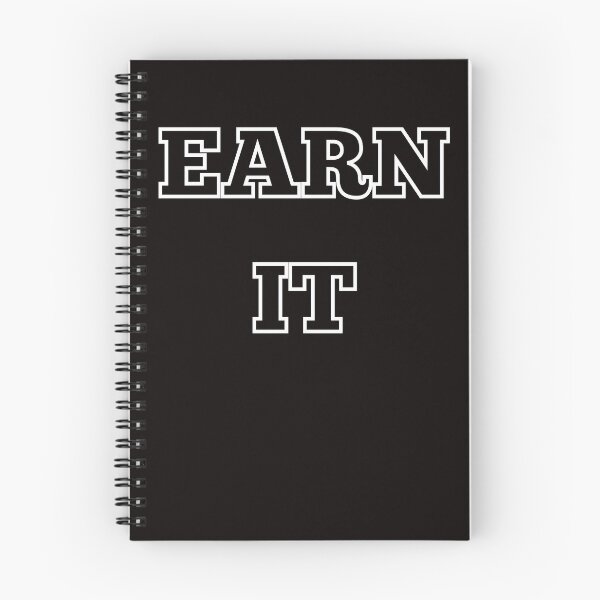 Item preview, EARN IT  designed and sold by Affyboss6.