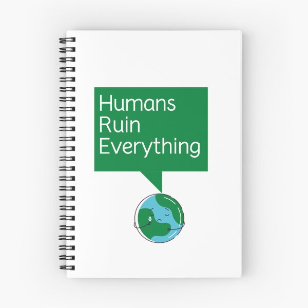 Item preview,  Humans ruin everything designed and sold by Douniaya.