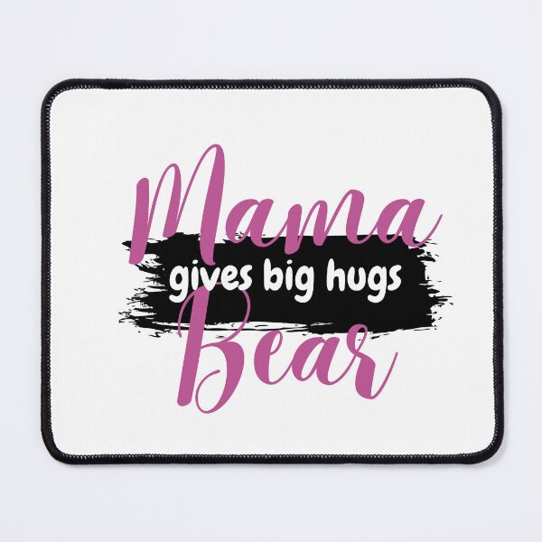Item preview, Mama Bear Gives Big Hugs Tshirts designed and sold by Shevonda Thomas.