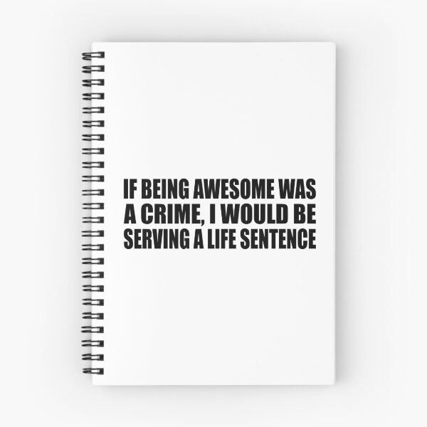 Item preview, If being awesome was a crime, I would be serving a life sentence designed and sold by Colorfulandfun.