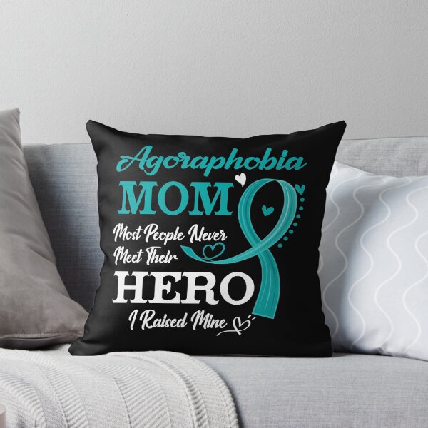 Item preview, Proud Agoraphobia Mom Most People Never Meet Their Hero I Raised Mine Agoraphobia Awareness designed and sold by Kohend.