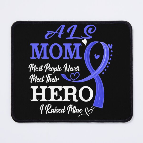Item preview, Proud ALS Mom Most People Never Meet Their Hero I Raised Mine ALS Awareness designed and sold by Kohend.