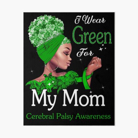 Item preview, Cerebral Palsy Awareness Black Girl I Wear Green For My Mom designed and sold by tenjun16.