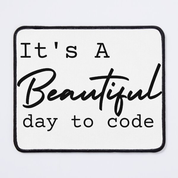 Item preview, It's a Beautiful day to code designed and sold by Oreo2020 Creations.