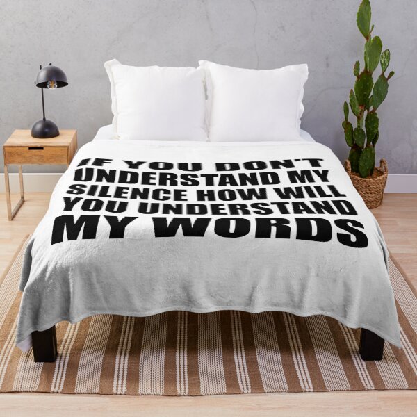 Item preview, If you don’t understand my silence how will you understand my words designed and sold by Colorfulandfun.