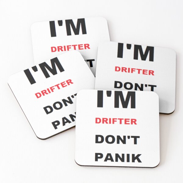 Item preview, I'M DRIFTER DON'T PANIC designed and sold by Racingdecals.