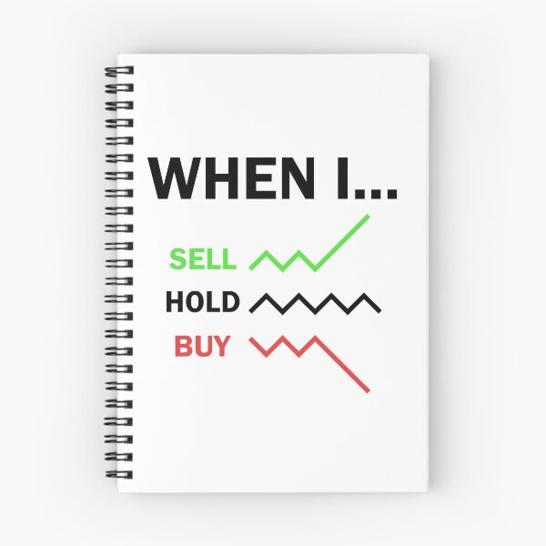 Item preview, When I Sell Hold Buy Stock Market Trader designed and sold by Zeeph.