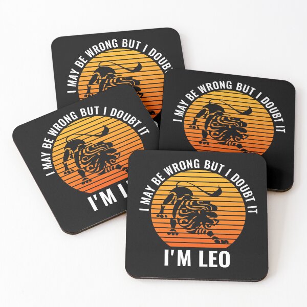 Item preview,  I May Be Wrong But I Doubt It I'm Leo July August Birthday designed and sold by StudioTina.