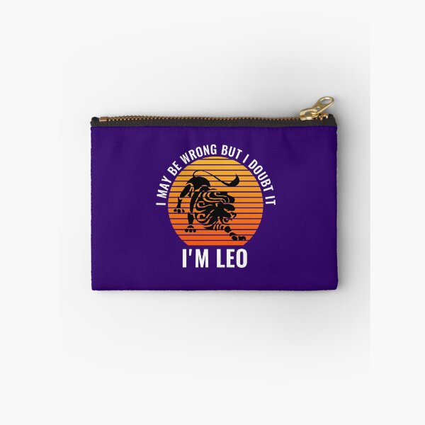 Item preview,  I May Be Wrong But I Doubt It I'm Leo July August Birthday designed and sold by StudioTina.