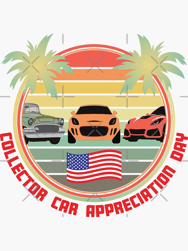 "Collector Car Appreciation Day" Sticker by rlguieb Redbubble