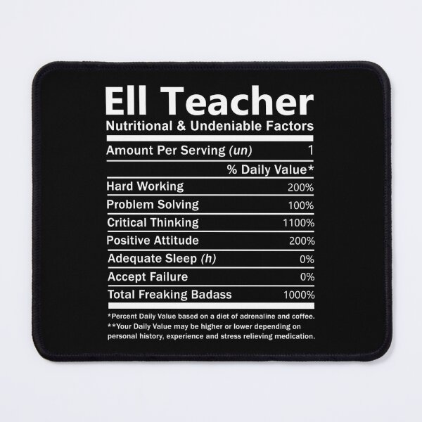 Item preview, Ell Teacher T Shirt - Nutritional And Undeniable Factors Gift Item Tee designed and sold by watkinsmat.