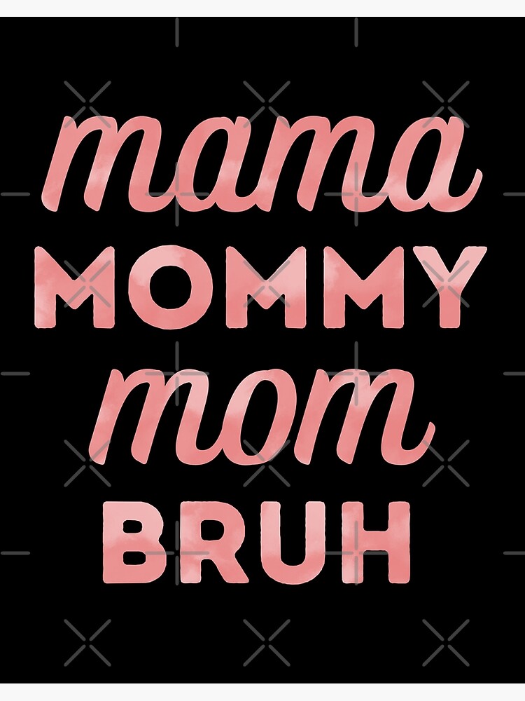 Mama Mommy Mom Bruh Mommy And Me Funny Boy Mom Coffee Mug