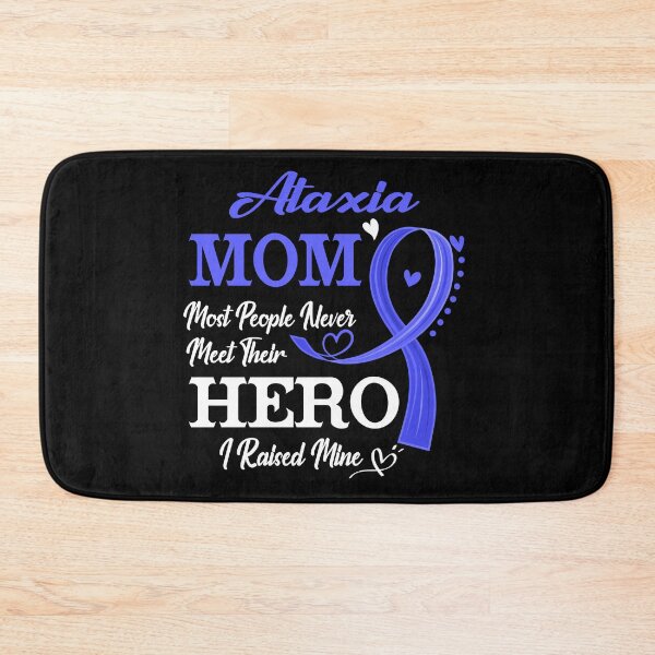 Item preview, Proud Ataxia Mom Most People Never Meet Their Hero I Raised Mine Ataxia Awareness designed and sold by Kohend.