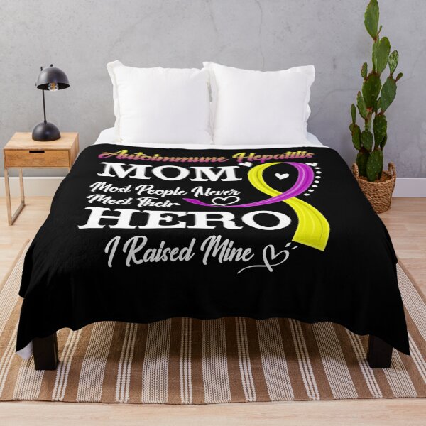 Item preview, Proud Autoimmune Hepatitis Mom Most People Never Meet Their Hero I Raised Mine Autoimmune Hepatitis Awareness designed and sold by Kohend.