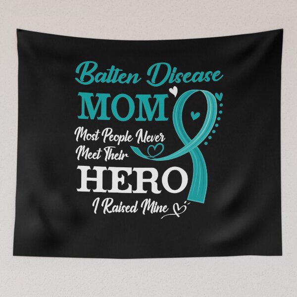 Item preview, Proud Batten Disease Mom Most People Never Meet Their Hero I Raised Mine Batten Disease Awareness designed and sold by Kohend.