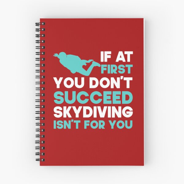 Item preview,  If At First You Don't Succeed Skydiving Isn't For You. Funny Skydiving design, Skydiver designed and sold by DesignHouse07.