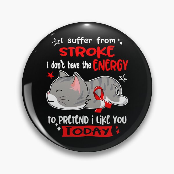 Item preview, Stroke Awareness, I Suffer From Stroke i don't have the ENERGY to Pretend i like you Today designed and sold by Tammyilaria.