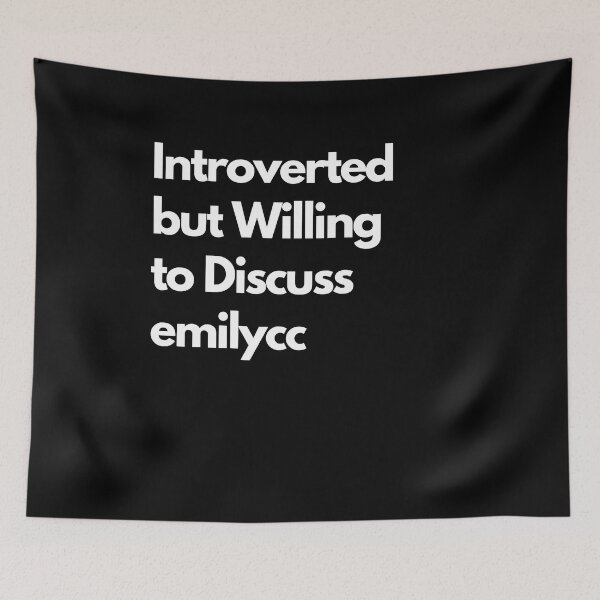 Item preview, Introverted but Willing to Discuss emilycc designed and sold by LAST WEEK'S STOLEN AESTHETICS.