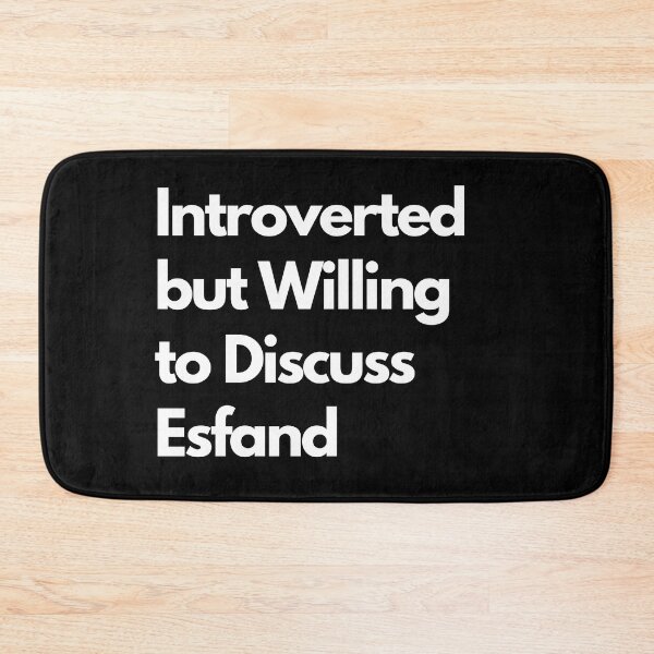 Item preview, Introverted but Willing to Discuss Esfand designed and sold by LAST WEEK'S STOLEN AESTHETICS.