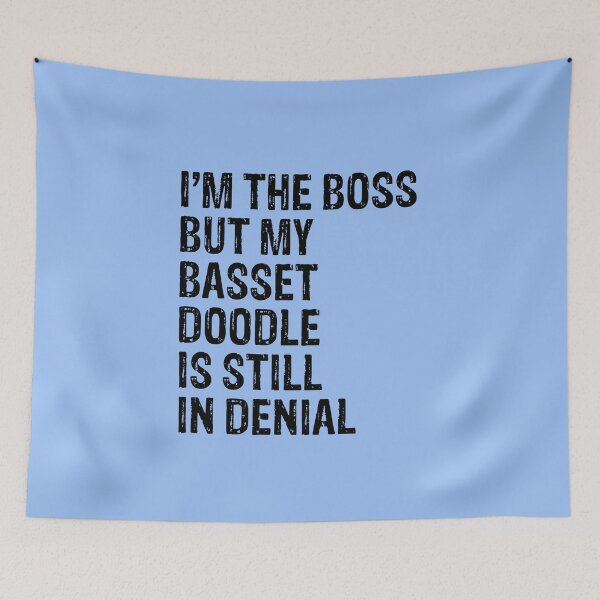 Item preview, I'm The Boss But Basset Doodle Still In Denial  designed and sold by Guarddogdrive.