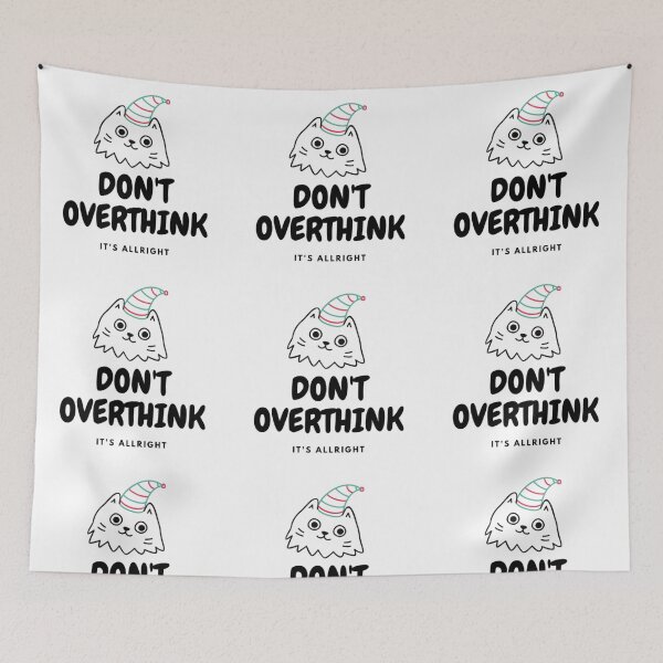 Item preview, DON'T OVERTHINK designed and sold by immensedesign.