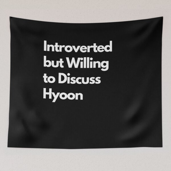 Item preview, Introverted but Willing to Discuss Hyoon designed and sold by LAST WEEK'S STOLEN AESTHETICS.