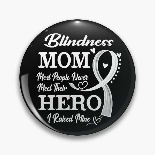 Item preview, Proud Blindness Mom Most People Never Meet Their Hero I Raised Mine Blindness Awareness designed and sold by Kohend.