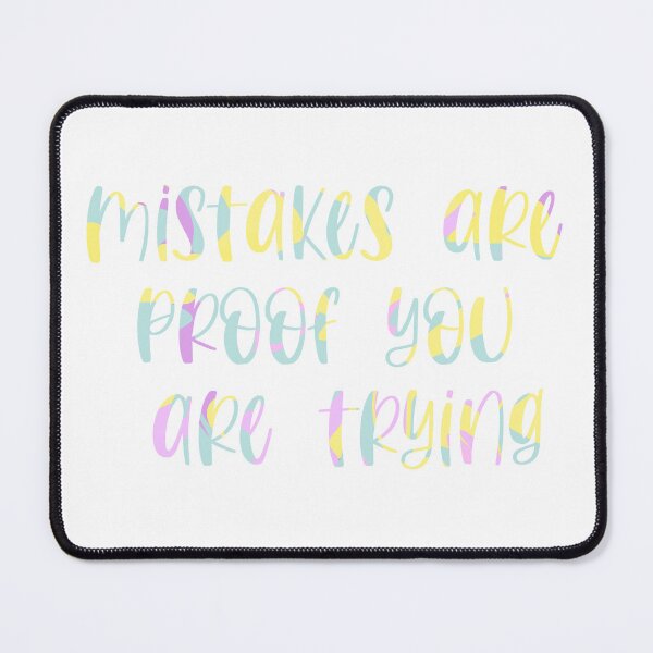 Item preview, Mistakes are proof you are trying designed and sold by Handdrawnbyzoe.