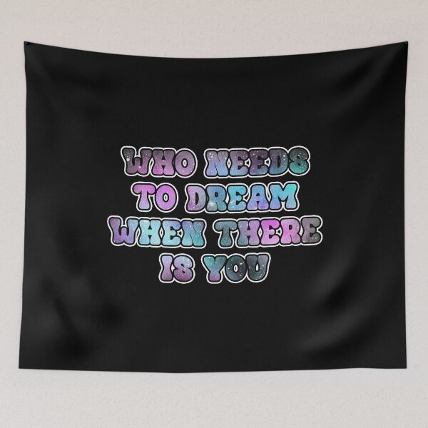 Item preview, Who Needs to Dream designed and sold by dev11588.