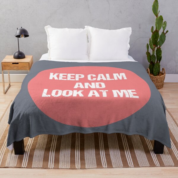 Item preview, keep calm and look at me designed and sold by THROUGH-LIFE.