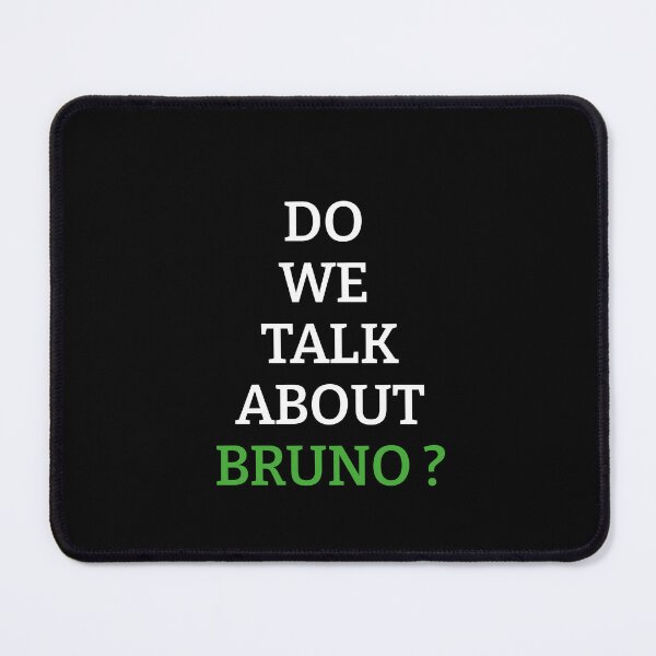 Item preview,  We Don’t Talk About Bruno designed and sold by FalconPie.