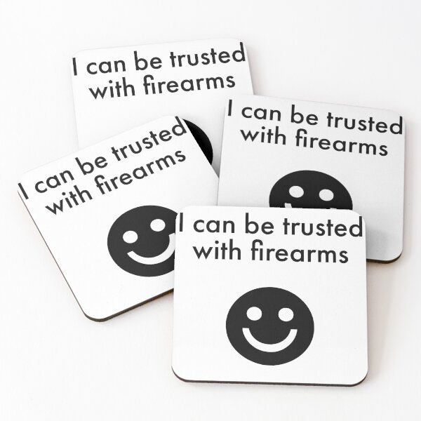 Item preview, I can be trusted with firearms :) designed and sold by jimsert.