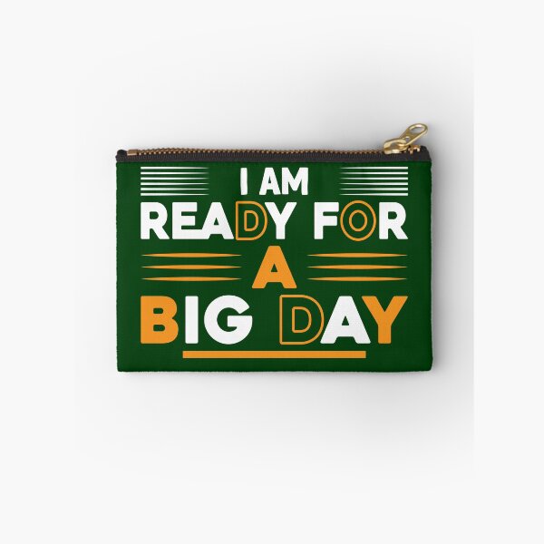 Item preview, I'm Ready For A Big Day designed and sold by MemoriesOnPics.