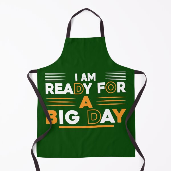 Item preview, I'm Ready For A Big Day designed and sold by MemoriesOnPics.