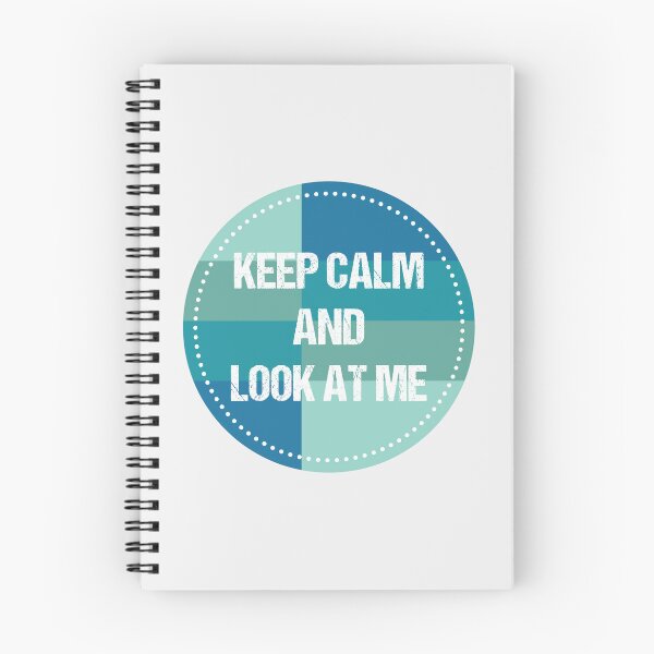 Item preview, keep calm and look at me designed and sold by THROUGH-LIFE.