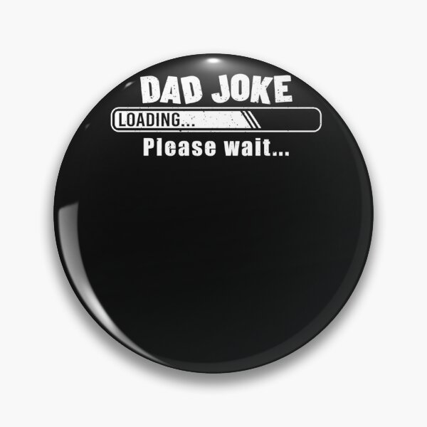 Item preview, Dad Joke Loading Please Wait Classic T-Shirt designed and sold by ElliJacobsd.
