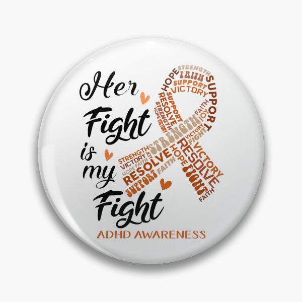 Item preview, ADHD Warrior, Her Fight is my Fight ADHD Awareness designed and sold by Greggwillard.