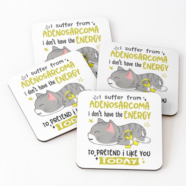 Item preview, Adenosarcoma Awareness, I Suffer From Adenosarcoma i don't have the ENERGY to Pretend i like you Today designed and sold by Tammyilaria.