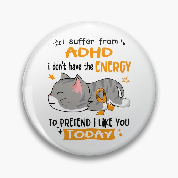 Item preview, ADHD Awareness, I Suffer From ADHD i don't have the ENERGY to Pretend i like you Today designed and sold by Tammyilaria.
