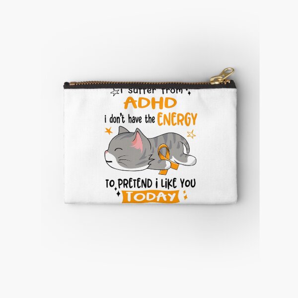 Item preview, ADHD Awareness, I Suffer From ADHD i don't have the ENERGY to Pretend i like you Today designed and sold by Tammyilaria.