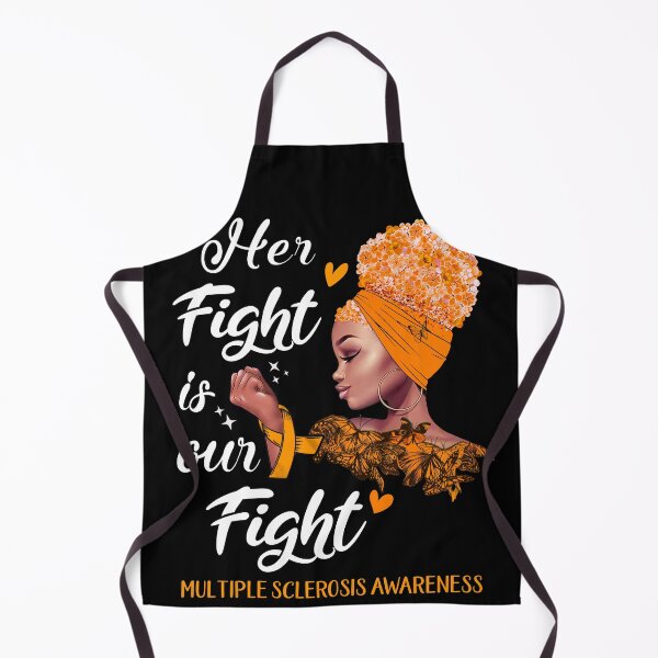 Item preview, Multiple Sclerosis Awareness - Her Fight is Our Fight designed and sold by RidnerStore.