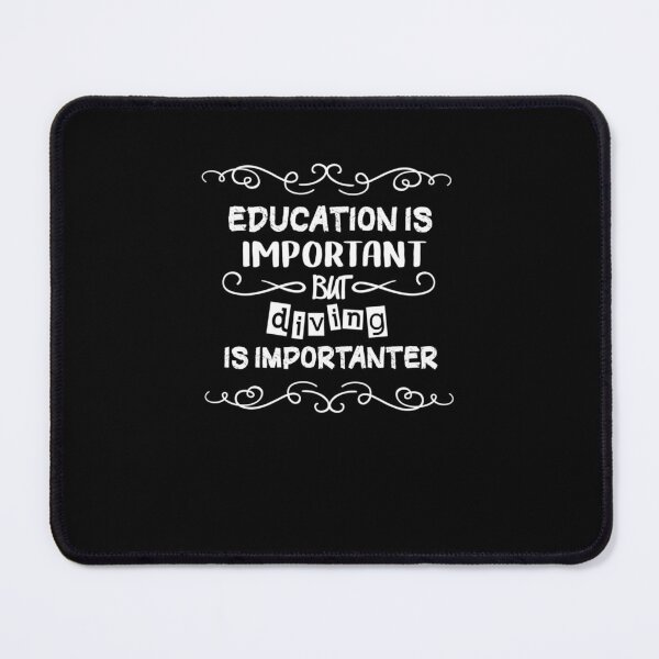 Item preview, EDUCATION IS IMPORTANT BUT DIVING IS IMPORTANTER Classic T-Shirt designed and sold by AliceGrimmd.