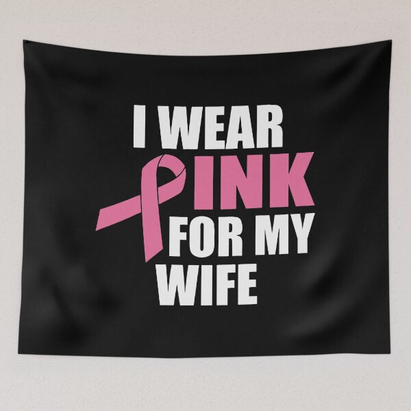 Item preview, I Wear Pink For My Wife Breast Cancer designed and sold by BoriJanis.